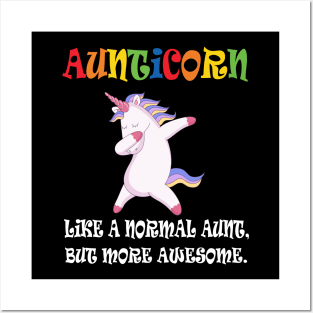 Aunticorn like a normal Aunt Posters and Art